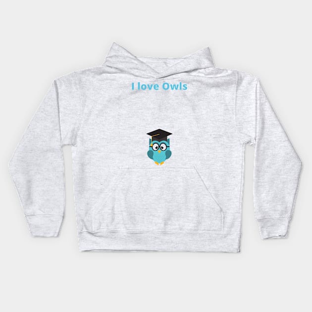 I love Owls - Owl Kids Hoodie by PsyCave